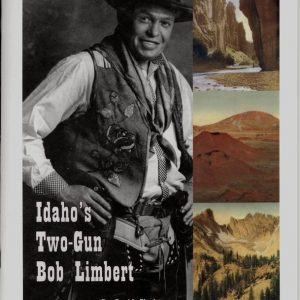 Idaho's Two-Gun Bob Limbert